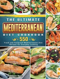 The Ultimate Mediterranean Diet Cookbook - Dean, William