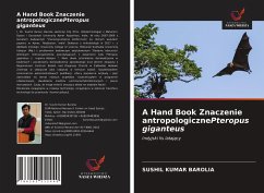 A Hand Book Znaczenie antropologicznePteropus giganteus - Barolia, Sushil Kumar