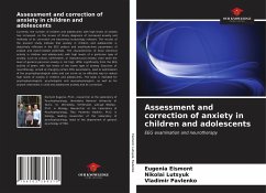 Assessment and correction of anxiety in children and adolescents - Eismont, Eugenia; Lutsyuk, Nikolai; Pavlenko, Vladimir