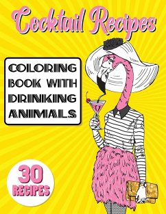 Cocktail Recipes Coloring Book With Drinking Animals - Heart, Stefan