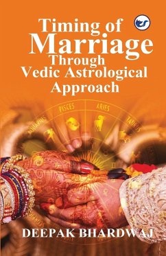 Timing of Marriage Through Vedic Astrological Approach - Bhardwaj, Deepak