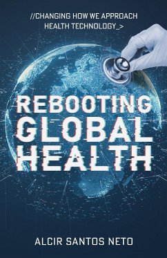 Rebooting Global Health - Santos Neto, Alcir