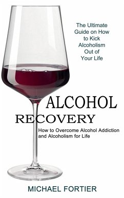 Alcohol Recovery - Fortier, Michael