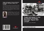 Trade and power in the territories of Kongo, Kakongo, Ngoyo and Loango