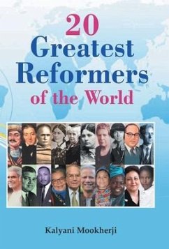 20 GREATEST REFORMERS OF THE WORLD - Mookherji, Kalyani