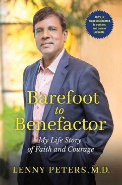 Barefoot to Benefactor: My Life Story of Faith and Courage - Peters, Lenny