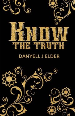 Know the Truth - Elder, Danyell J