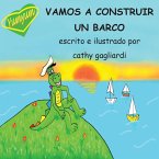 VAMOS A CONSTRUIR UN BARCO