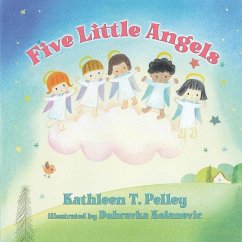 Five Little Angels - Pelley, Kathleen T.