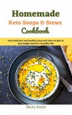 Homemade Keto Soups & Stews cookbook (eBook, ePUB)