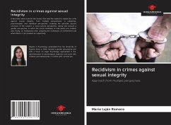 Recidivism in crimes against sexual integrity - Romero, María Luján