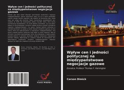 Wp¿yw cen i jedno¿ci politycznej na mi¿dzypa¿stwowe negocjacje gazowe - Dimick, Carson