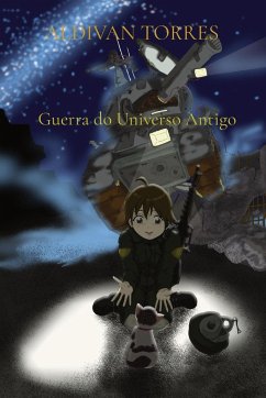 Guerra do Universo Antigo - Torres, Aldivan Teixeira