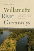 Willamette River Greenways: Navigating the Currents of Conservation Policy and Practice