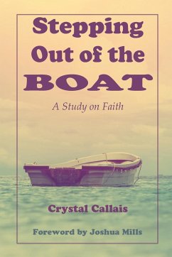 Stepping Out of the Boat - Callais, Crystal