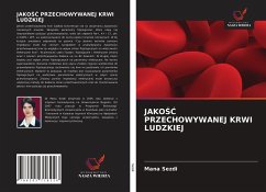 JAKO¿¿ PRZECHOWYWANEJ KRWI LUDZKIEJ - Sezdi, Mana