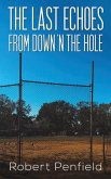 The Last Echoes from Down 'n the Hole