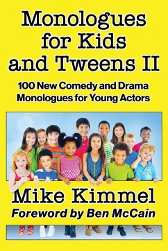 Monologues for Kids and Tweens II - Kimmel, Mike