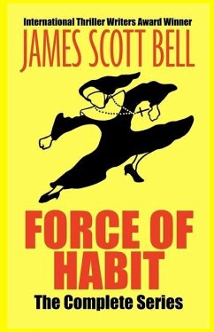 Force of Habit: The Complete Series - Bell, James Scott
