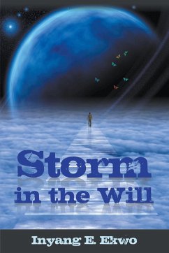 Storm in the Will - Ekwo, Inyang E.