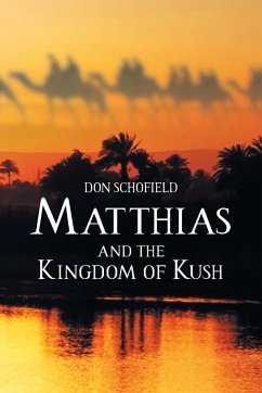 Matthias and the Kingdom of Kush - Schofield, Don