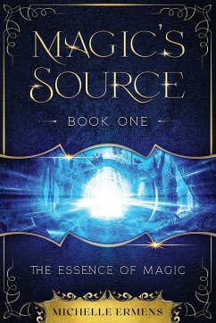 The Essence of Magic - Ermens, Michelle