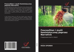 Foucaultian i my¿li feministycznej poprzez Narrative - Opondo, Ró¿A