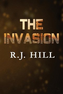 The Invasion - Hill, R. J.