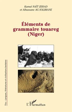 Eléments de grammaire touareg (Niger) - Nait Zerad, Kamal; Solimane, Alhassane Ag