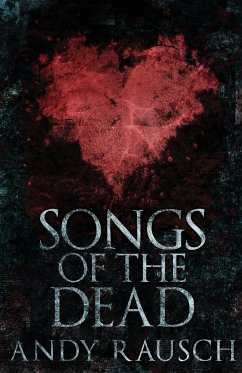 Songs Of The Dead - Rausch, Andy