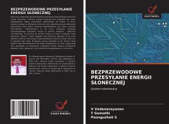 BEZPRZEWODOWE PRZESY¿ANIE ENERGII S¿ONECZNEJ - Vedanarayanan, V.; Gomathi, T.; S, Poonguzhali