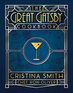 The Great Gatsby Cookbook - Smith, Cristina; Oliver, Chef Ron