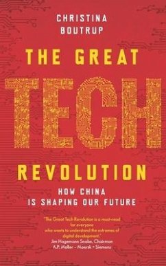 The Great Tech Revolution: How China is Shaping Our Future - Boutrup, Christina