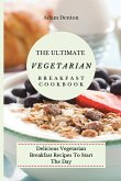 The Ultimate Vegetarian Breakfast Cookbook