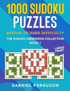 1000 Sudoku Puzzles Medium to Hard difficulty - Ferguson, Gabriel