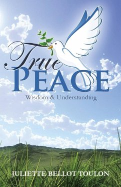 True Peace - Toulon, Juliette B.