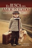 En busca del amor perdido (eBook, ePUB) En busca del amor perdido (eBook, ePUB)