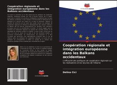 Coopération régionale et intégration européenne dans les Balkans occidentaux - Cici, Delina