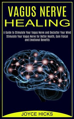 Vagus Nerve Healing - Hicks, Joyce