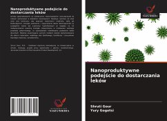 Nanoproduktywne podej¿cie do dostarczania leków - Gour, Shruti; Gogotsi, Yury