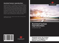 Assisted human reproduction: - Janez de Freitas, Thabatta; Tranquilim Lisi, Cristiane; Pfister, Milena Letícia