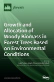 Growth and Allocation of Woody Biomass in Forest Trees Based on Environmental Conditions