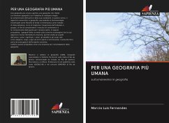 PER UNA GEOGRAFIA PIÙ UMANA - Fernandes, Marcio Luis