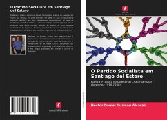 O Partido Socialista em Santiago del Estero - Guzmán Alcaraz, Héctor Daniel