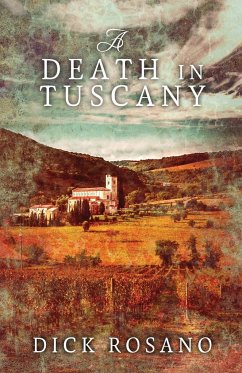 A Death In Tuscany - Rosano, Dick