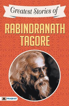 Greatest Stories of Rabindranath Tagore - Tagore, Rabindranath