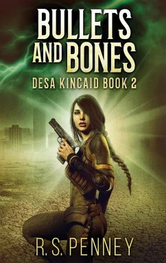 Bullets And Bones - Penney, R. S.