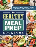 The Healthy Meal Prep Cookbook