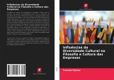 Influências da Diversidade Cultural na Filosofia e Cultura das Empresas