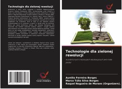 Technologie dla zielonej rewolucji - Ferreira Borges, Aurélio;Silva Borges, Marco Túlio;Nogueira de Moraes (Organizers)., Raquel